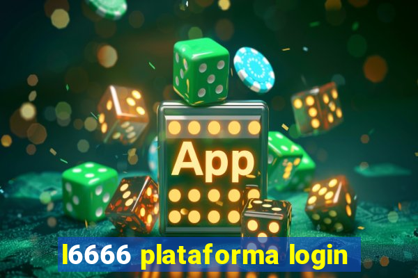 l6666 plataforma login